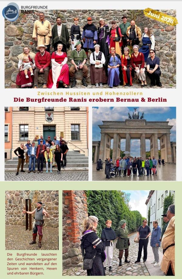 Fotocollage der Burgfreunde Ranis während ihrer Reise nach Bernau und Berlin. Zu sehen sind Gruppenfotos in historischen Gewändern, eine Führung durch die Altstadt von Bernau, das Brandenburger Tor und Eindrücke vom Hussitenfest im Juni 2026.